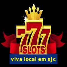 viva local em sjc